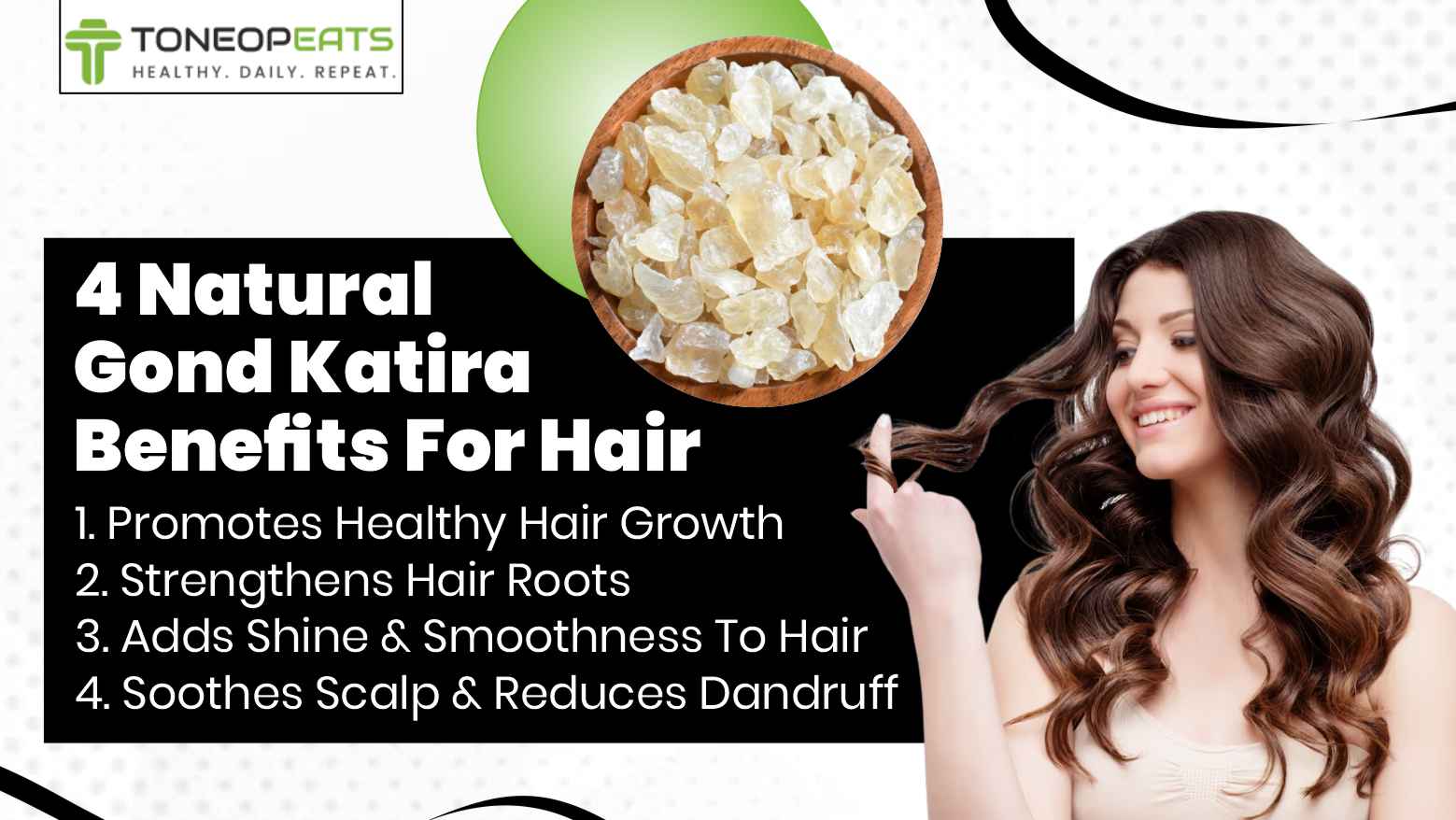 4 Natural Gond Katira Benefits For Hair